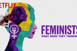 Feministas: que estaban pensando